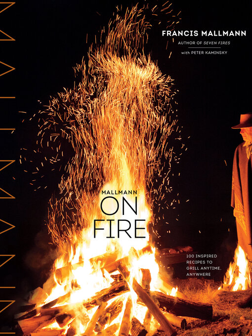 Title details for Mallmann on Fire by Francis Mallmann - Available